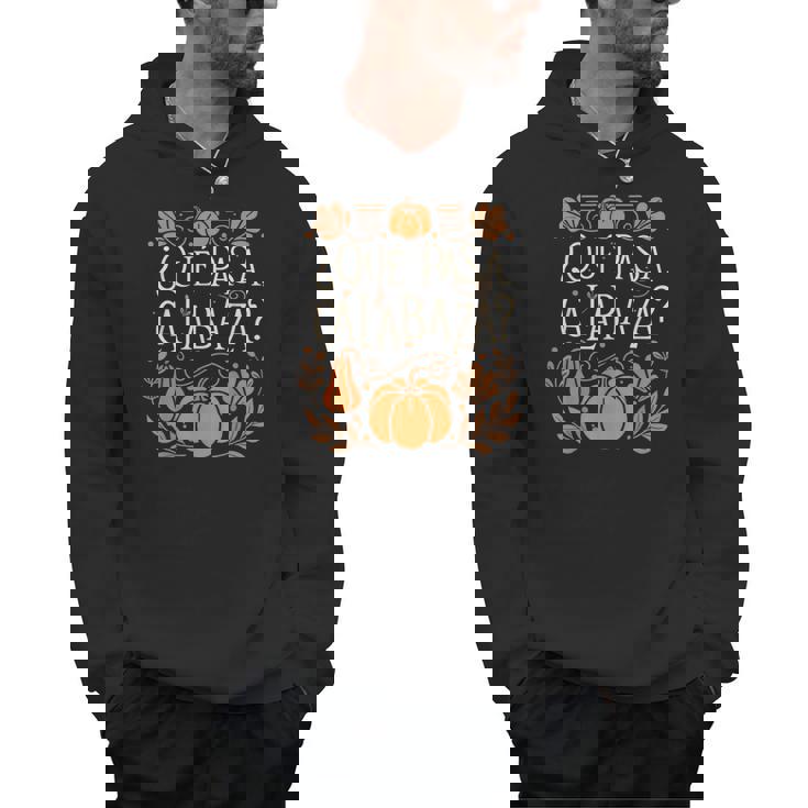 Que Pasa Calabaza Shirt Spanish Teacher Men Hoodie