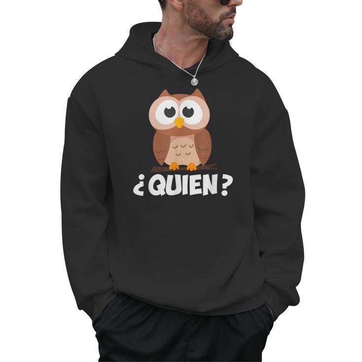 Quien Who Owl Spanish Teacher Men Hoodie