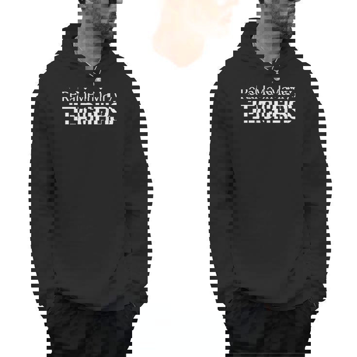 Real Men Marry Teachers Men Hoodie