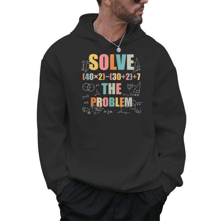 Retro Solve The Problem 67 Meme Joke Math Teacher Men Hoodie