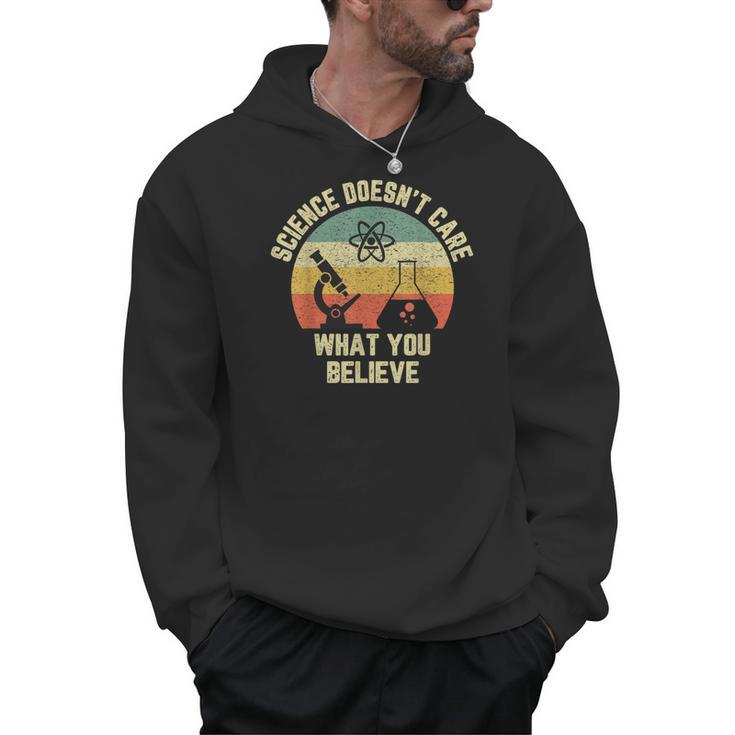 Science Doesn't Care What You Believe Science Teacher Men Women Kids Men Hoodie