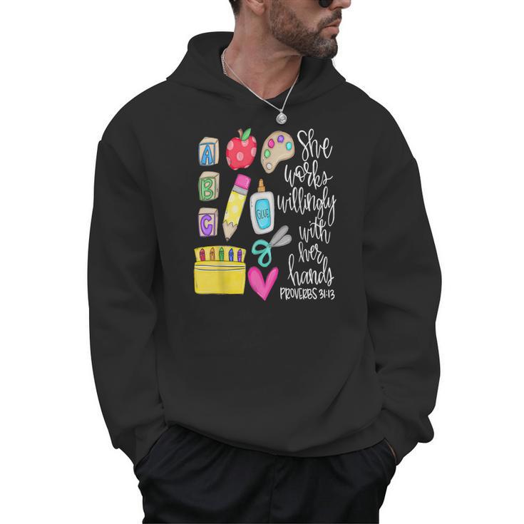She Works Willingly With Her Hands Proverbs Daycare Teacher Men Women Men Hoodie