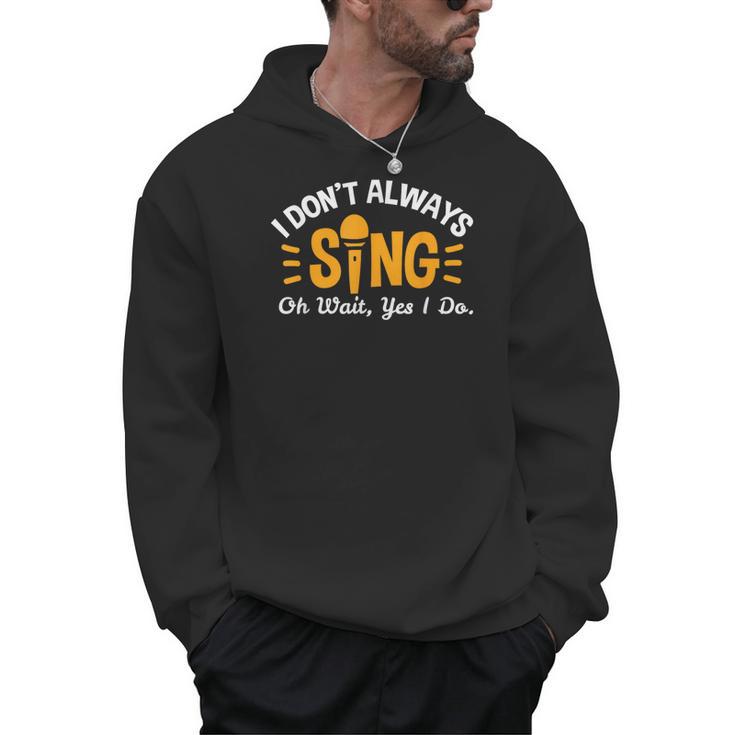 Singer Musician Music Musical Teacher Singing Men Hoodie