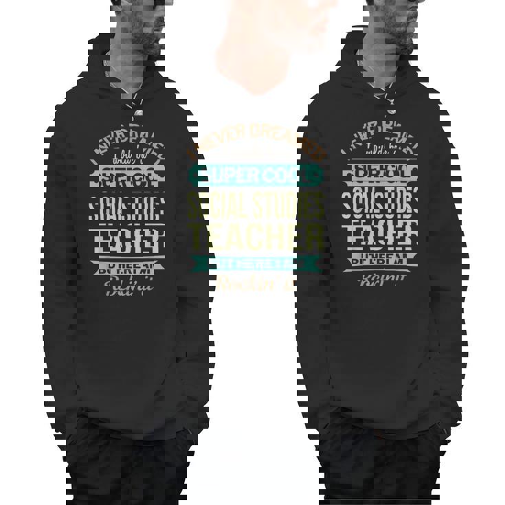 Social Studies Teacher  Appreciation Men Women Men Hoodie