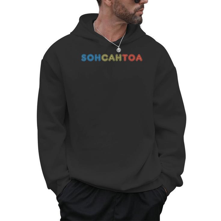 SOHCAHTOA Math For Teacher Student SOH CAH TOA Trig Men Hoodie