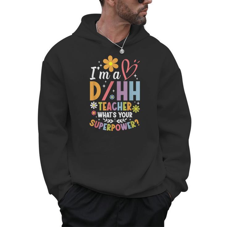Special Education ASL Teacher Superpower DHH Teacher Men Hoodie