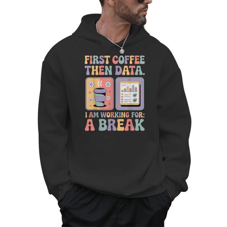 Special Education First Coffee Then Data Retro SPED Teacher Men Hoodie