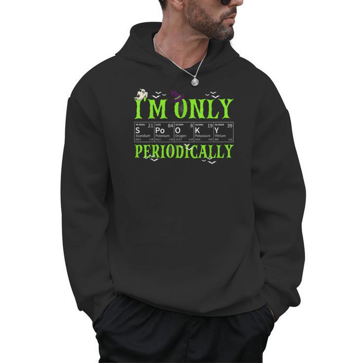Only Spooky Periodically Halloween Chemistry Teacher Men Women Men Hoodie