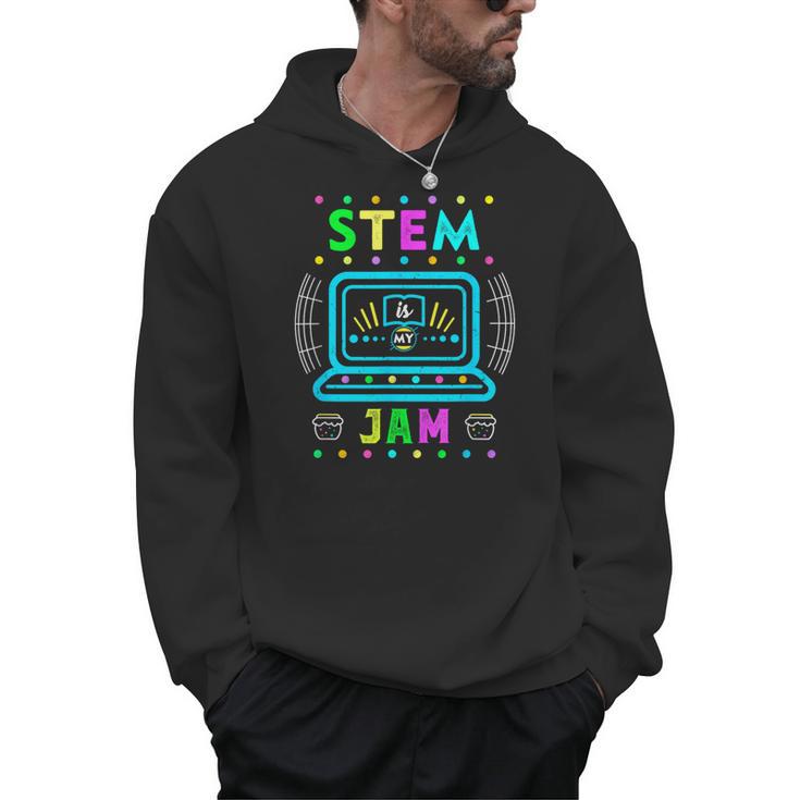 STEM Teacher Shirt STEM Teacher Tshirts STEM Is My Jam Men Hoodie