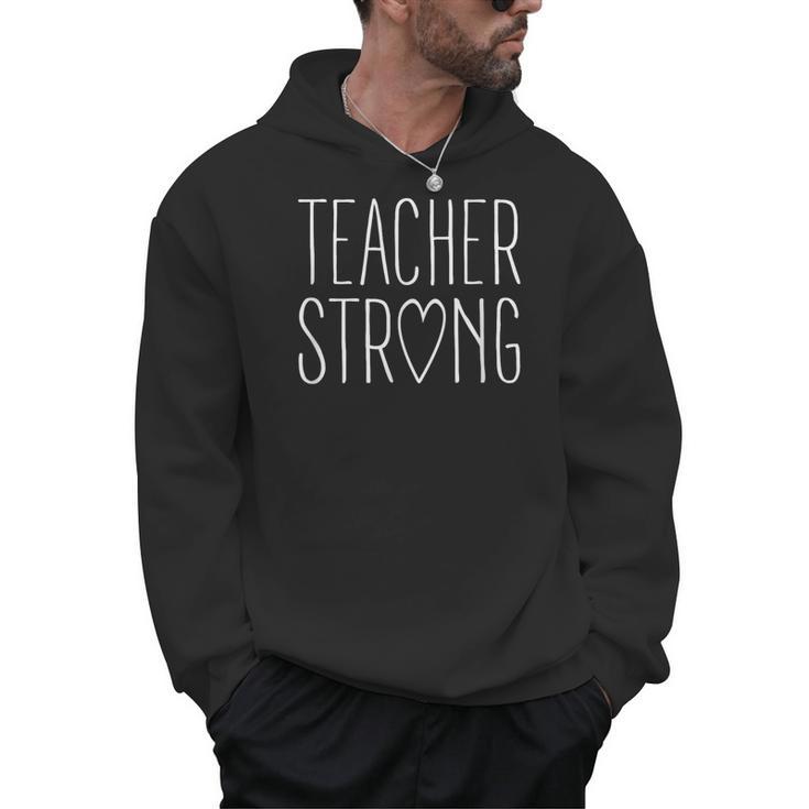 Strong Teacher Shirt Great Inspirational Teacher Men Hoodie