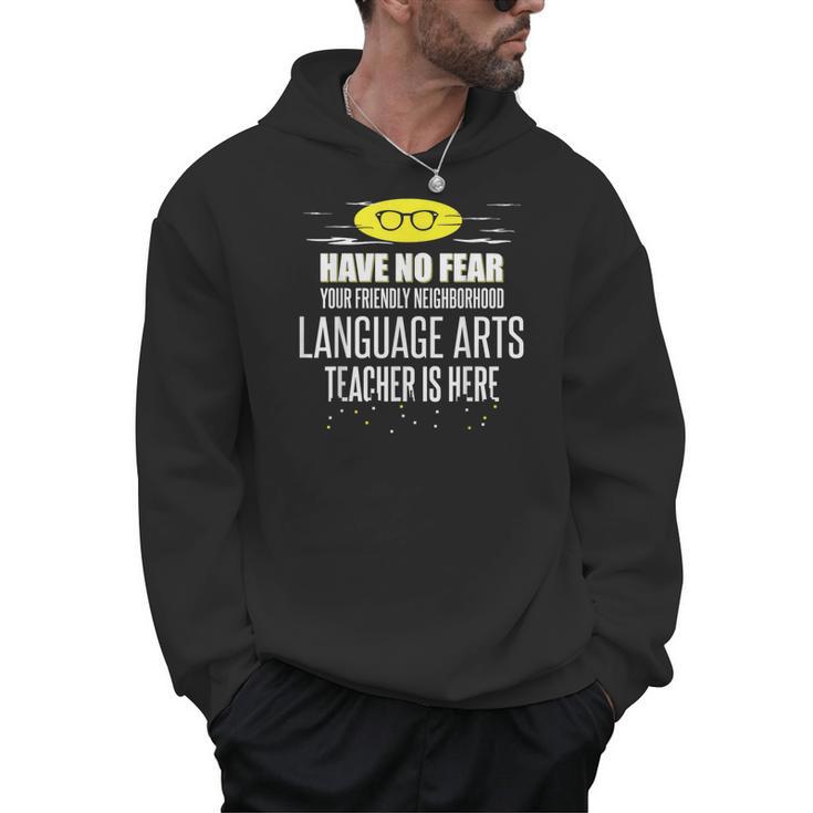 Super Language Arts Teacher Have No Fear T-Shirt Men Hoodie