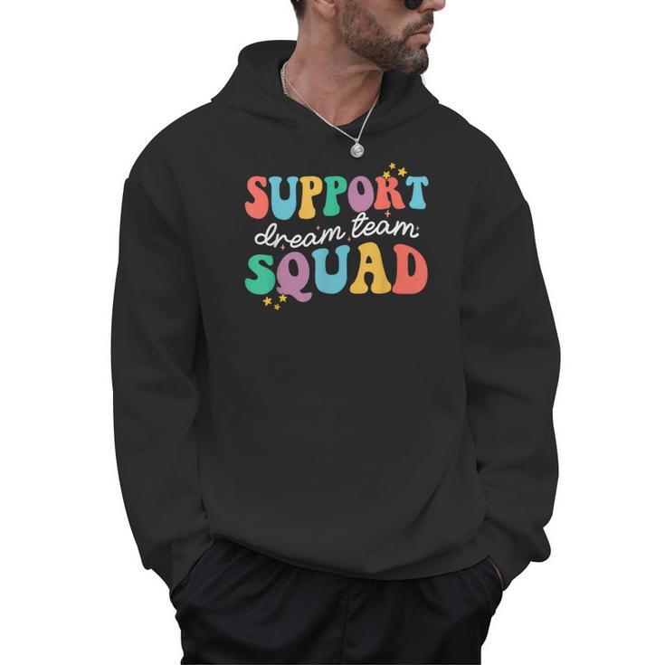 Support Dream Services Team Groovy Teacher Support Squad Men Hoodie