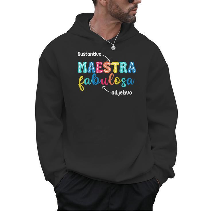 Sustantivo Maestra Fabulosa Adjetivo Spanish Teacher Men Hoodie