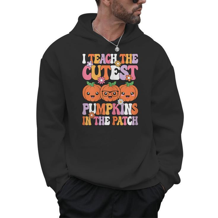 I Teach The Cutest Pumpkins Halloween Fall Teacher Women Men Hoodie