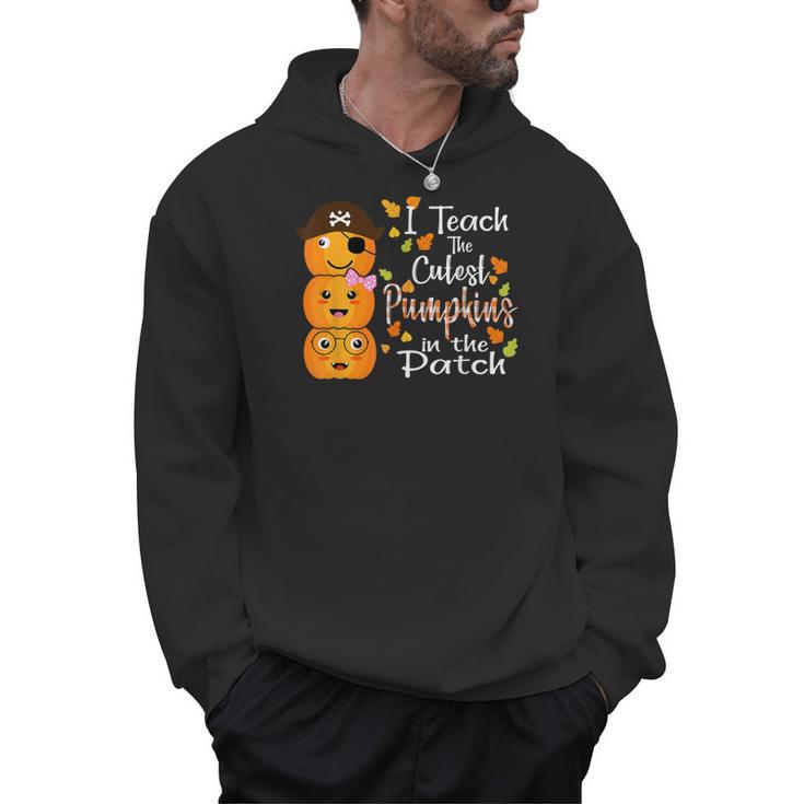 I Teach The Cutest Pumpkins Halloween Shirt For Teachers Men Hoodie