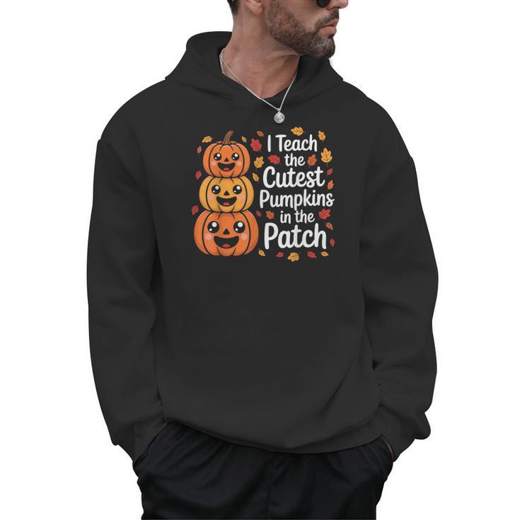 i Teach The Cutest Pumpkins In The Patch Teacher Halloween Men Hoodie