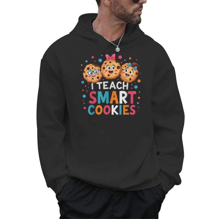 I Teach Smart Cookies Cute Back To School Teacher Men Hoodie