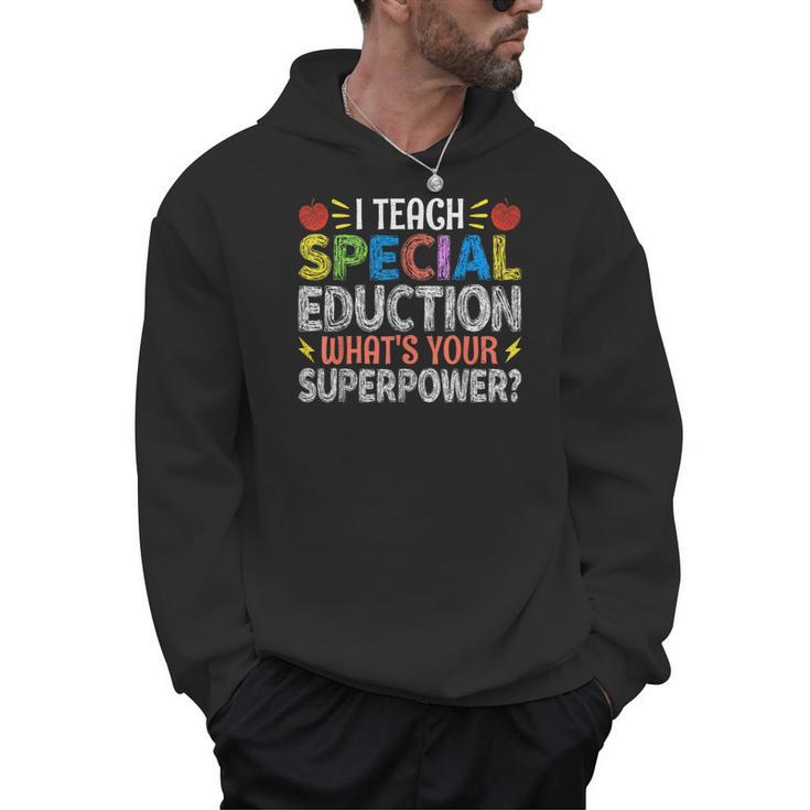 I Teach Special Education SPED Special Education Teacher For Men Women Men Hoodie
