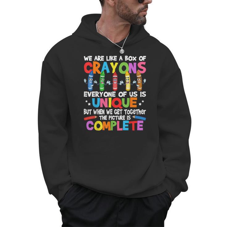 Teacher We Are Like a Box Of Crayons For Men Women Kids Men Hoodie