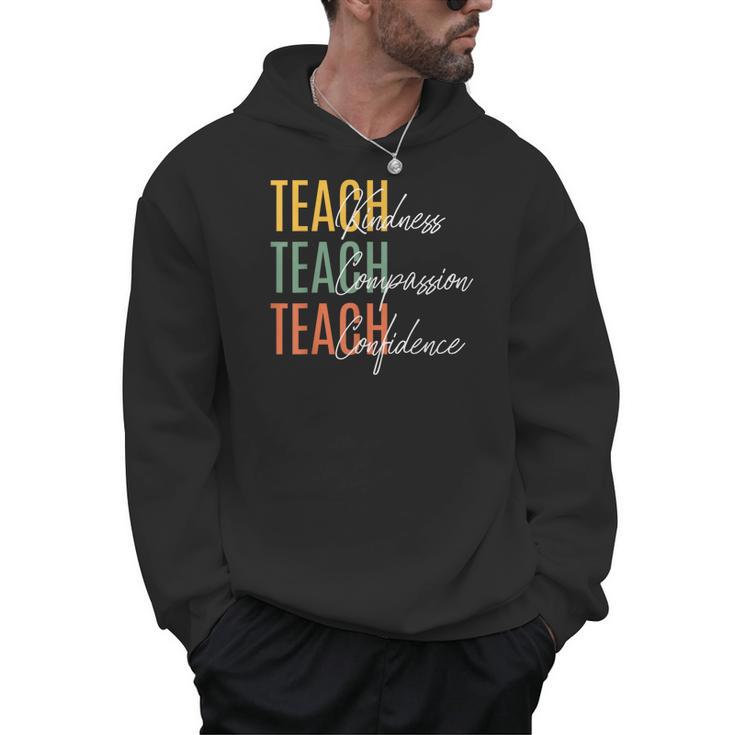 Teacher Kindness Compassion Confidence Teaching Men Hoodie