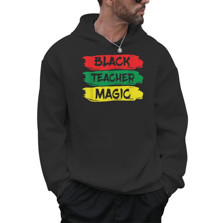 Teacher Magic Black History Month Educator For Men Women Men Hoodie