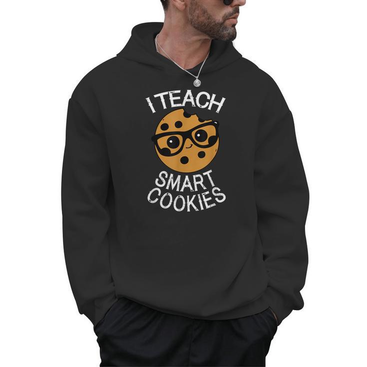 Teacher Shirt I Teach Smart Cookies Shirt Nerd Tee Men Hoodie
