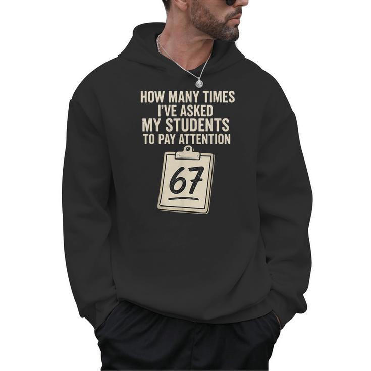 Teachers 67 Meme Men Hoodie