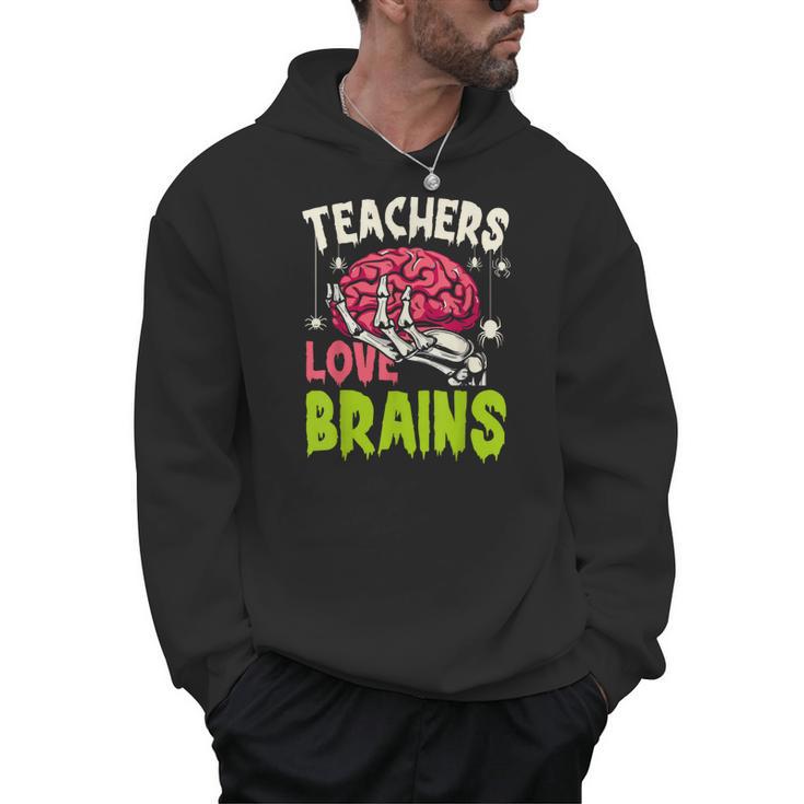 Teachers Love Brains Skeleton Halloween Teacher Funny Men Hoodie