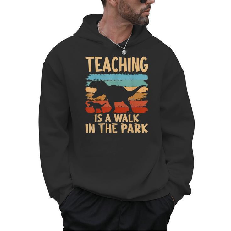Teaching Is a Walk In Park Dinosaur Teacher Men Hoodie