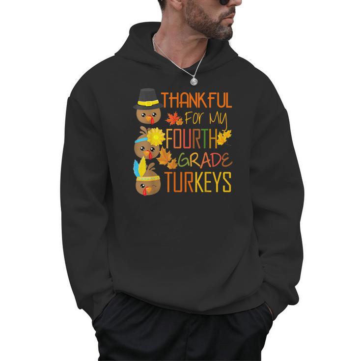 Thankful For My 4th Grade Turkey Thanksgiving Turkey Teacher Men Hoodie