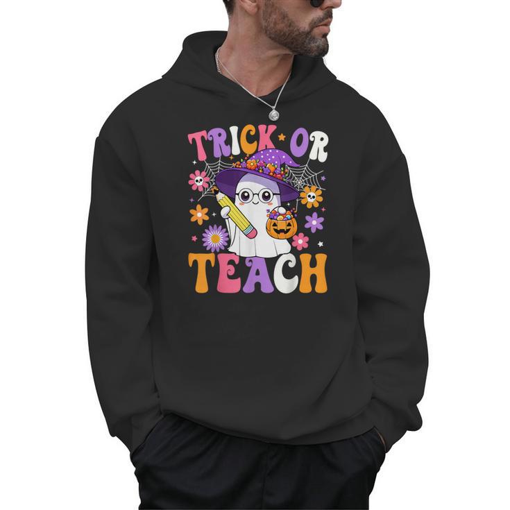 Trick Or Teach Teacher Ghost Teaching Fun Halloween Teacher Men Hoodie