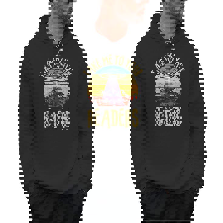 Vintage Take Me To Your Readers English Teacher Alien Space Men Women Men Hoodie