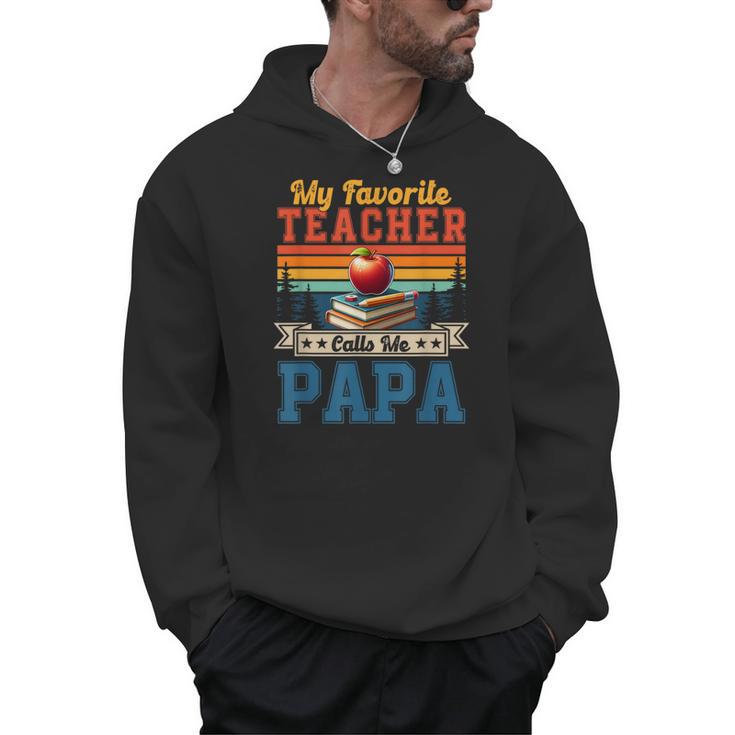 Vintage Retro My Favorite Teacher Calls Me Papa Father's Day Men Hoodie