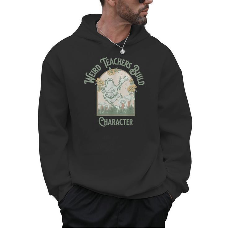 Weird Teachers Build Character- Teacher's Day Men Hoodie