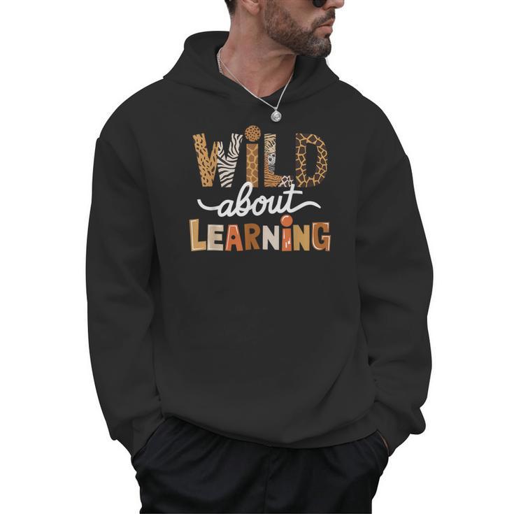 Wild About Learning Back To School First Day Teacher Student Men Hoodie