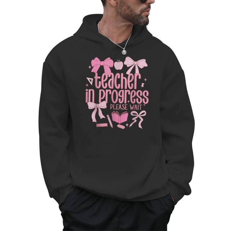 Women Teacher In Progress Coquette Pink Bow Future Teacher Men Hoodie