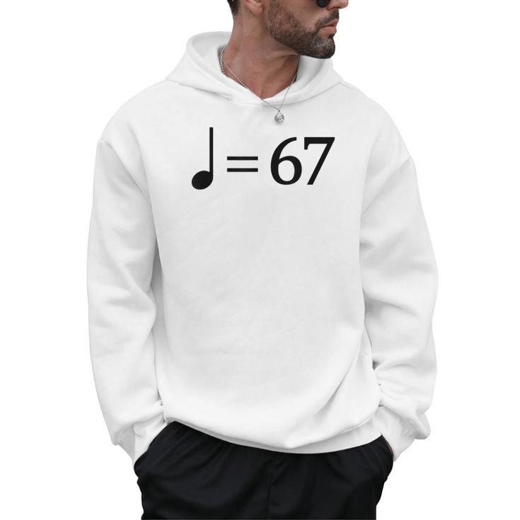 67 Music Meme Slang Musician Kids Music Teacher Men Hoodie
