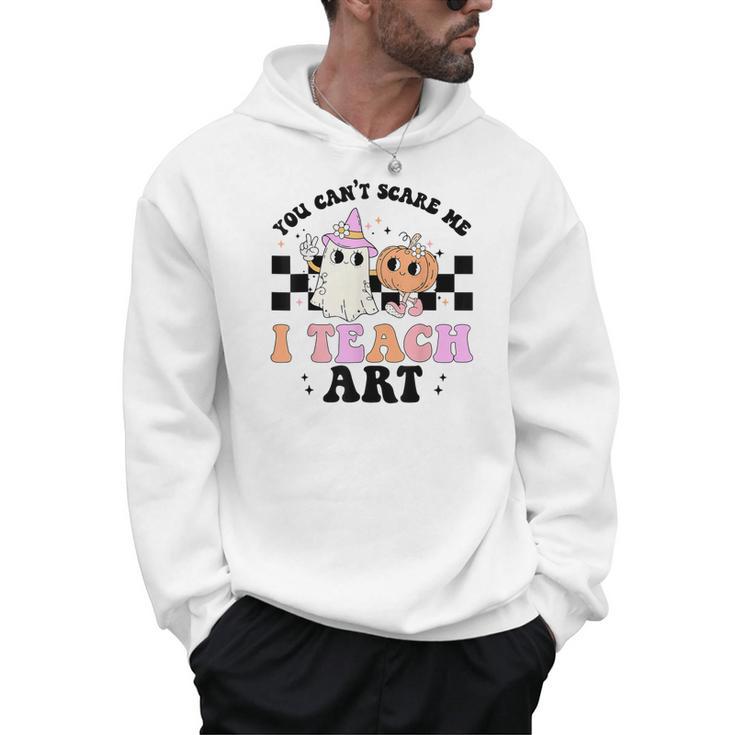 You Can't Scare Me I Teach Art Retro Teacher Ghost Halloween Men Hoodie