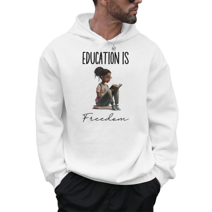 Education Is Freedom Teacher Books Black History Month Men Hoodie