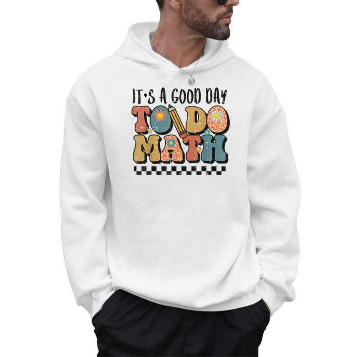 Good Day To Do Math Teacher Vintage Groovy Nerd Women Men Men Hoodie