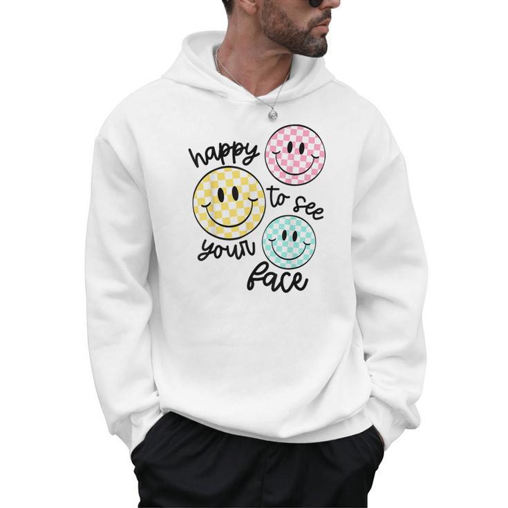 Happy To See Your Face Smile Face Teacher Back To School Men Hoodie