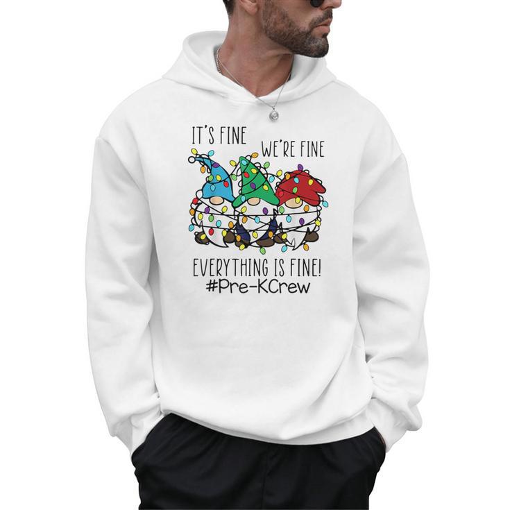 It's Fine We'Re Fine Gnome Pre-K Teacher Christmas Light For Men Women Men Hoodie