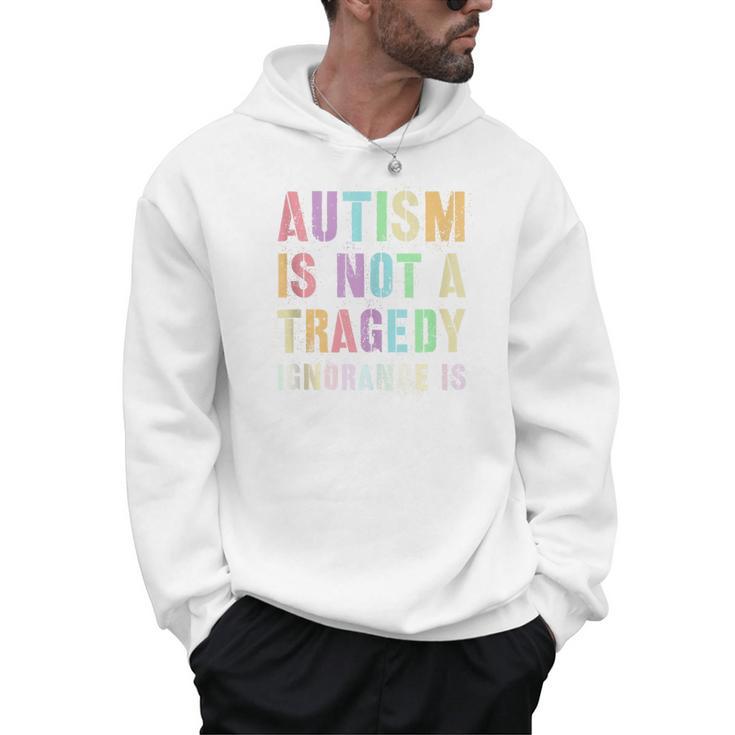 Kids AUTISM IS NOT A TRAGEDY IGNORANCE IS Proud Teacher Crew Men Hoodie