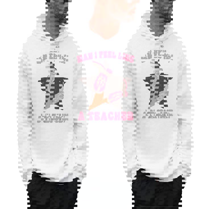 Man I Feel Like A Teacher Retro Western Country Cowgirl Men Hoodie, trending gift