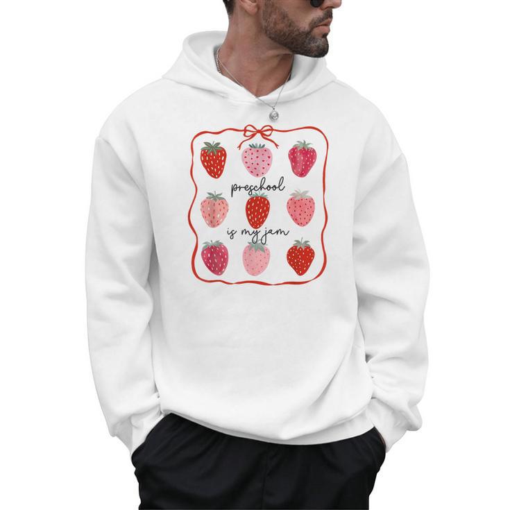 Preschool Is My Jam Strawberry Teacher First Day Of School Men Hoodie