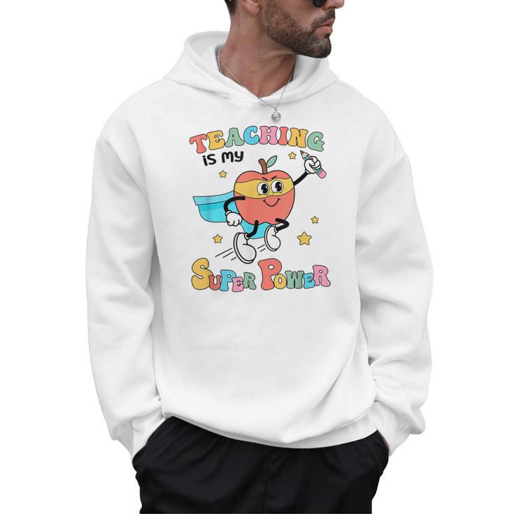 Retro Teaching Is My Superpower Apple Teacher Appreciation Men Hoodie
