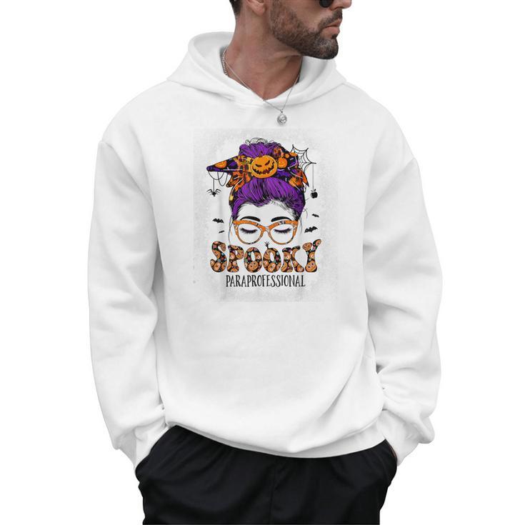 Spooky Paraprofessional Life Halloween Messy Bun Teacher For Men Women Men Hoodie
