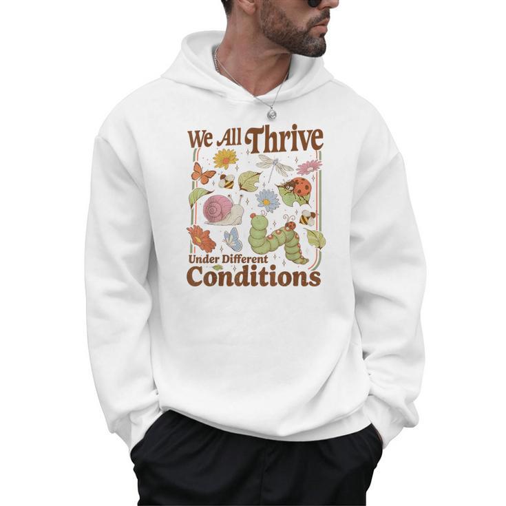 We All Thrive Under Different Conditions SPED Teacher Men Hoodie