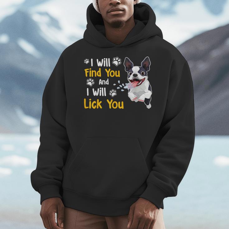 Boston Terrier Shirt I Will Find You And I Will Lick You Men Hoodie, funny design