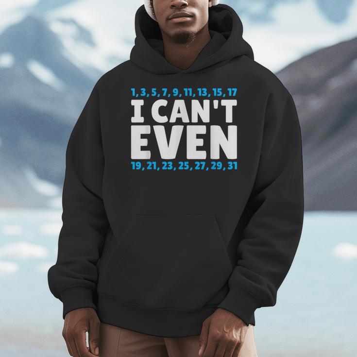 I Can't Even Math Mathematics Teacher Men Hoodie, funny design